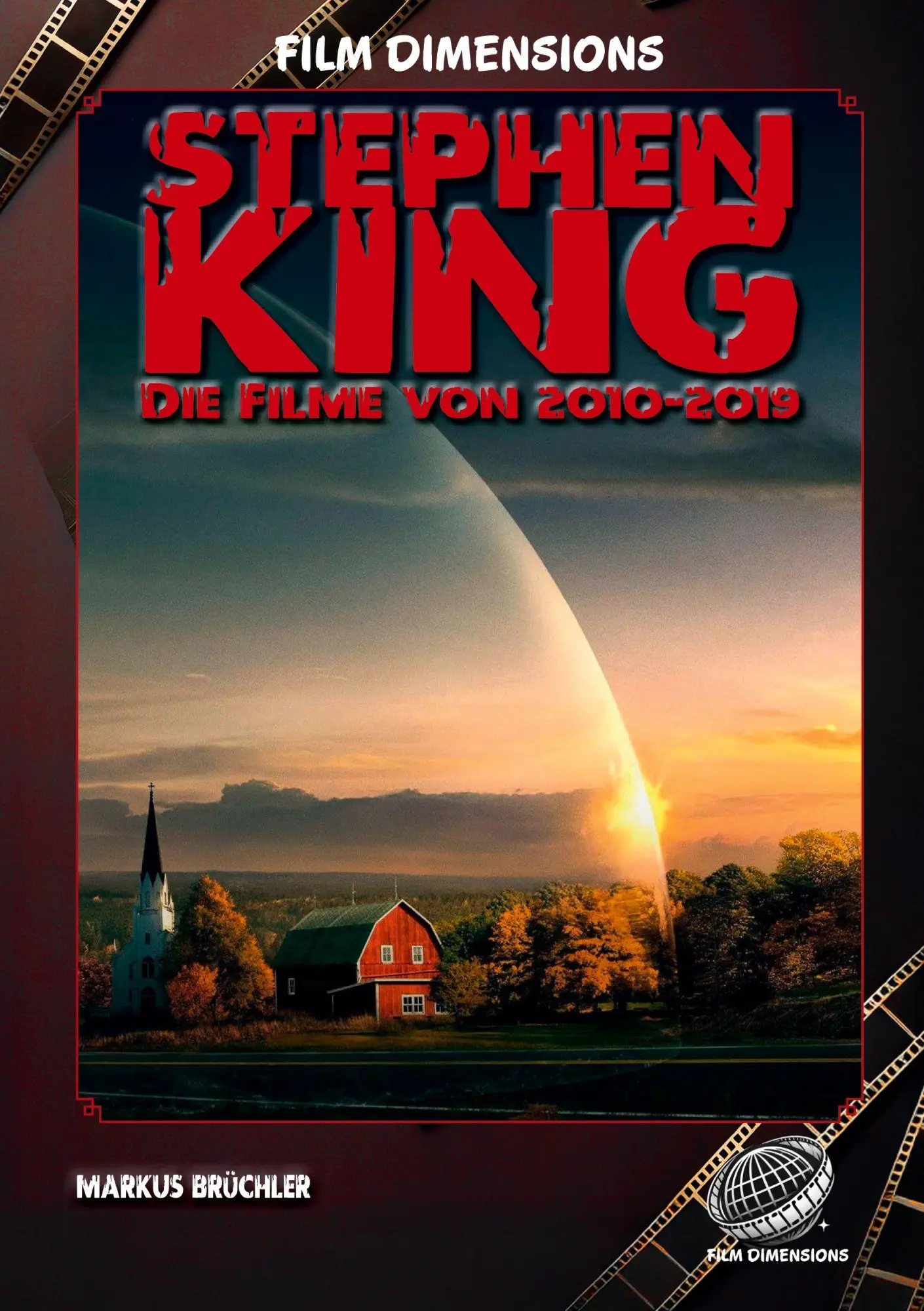 Cover: 9783985786398 | Stephen King - Die Filme, Band 4: 2010 bis 2019 (Ein Film...