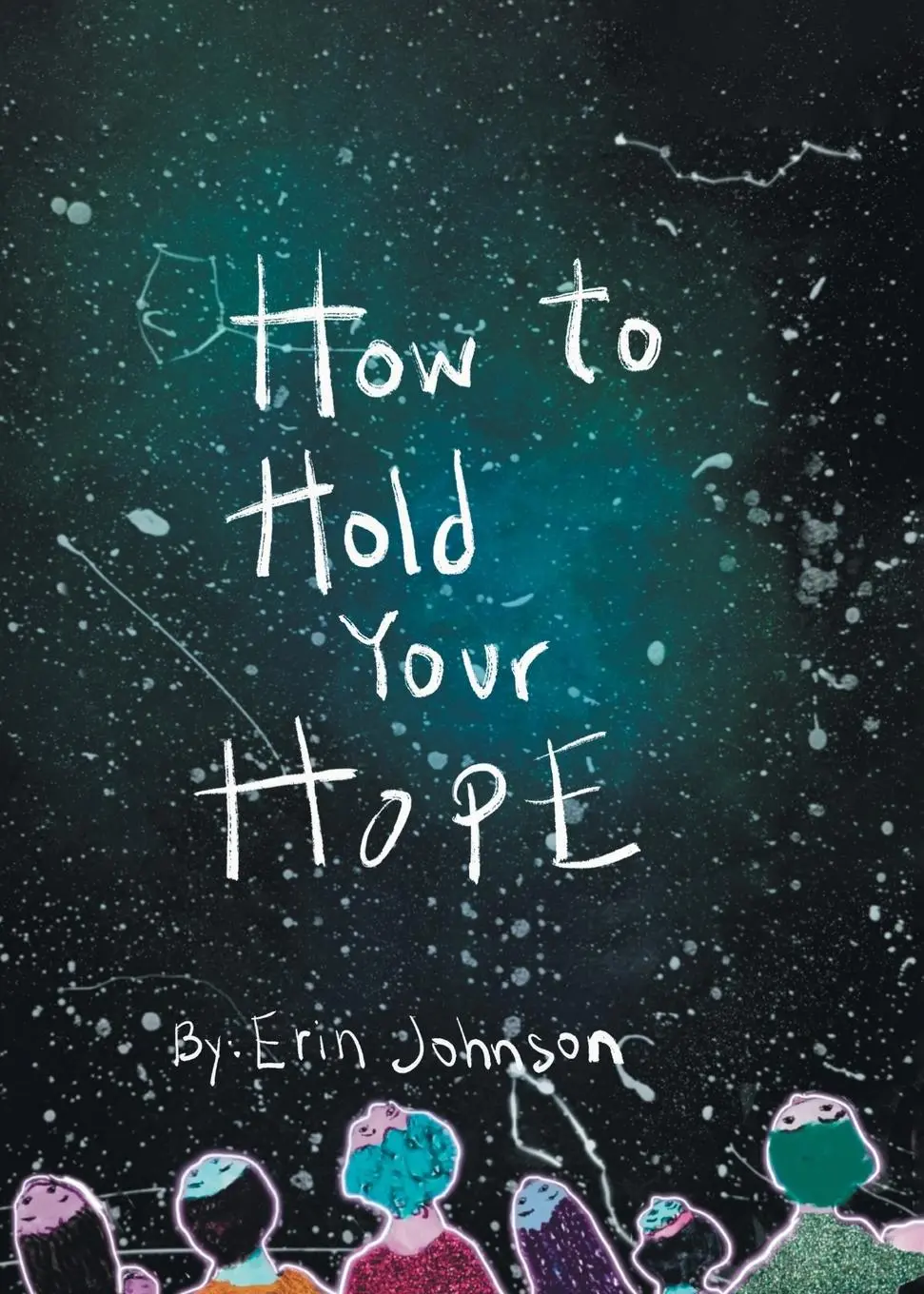 Cover: 9798218606398 | How to Hold Your Hope | Erin Johnson | Taschenbuch | Englisch | 2025