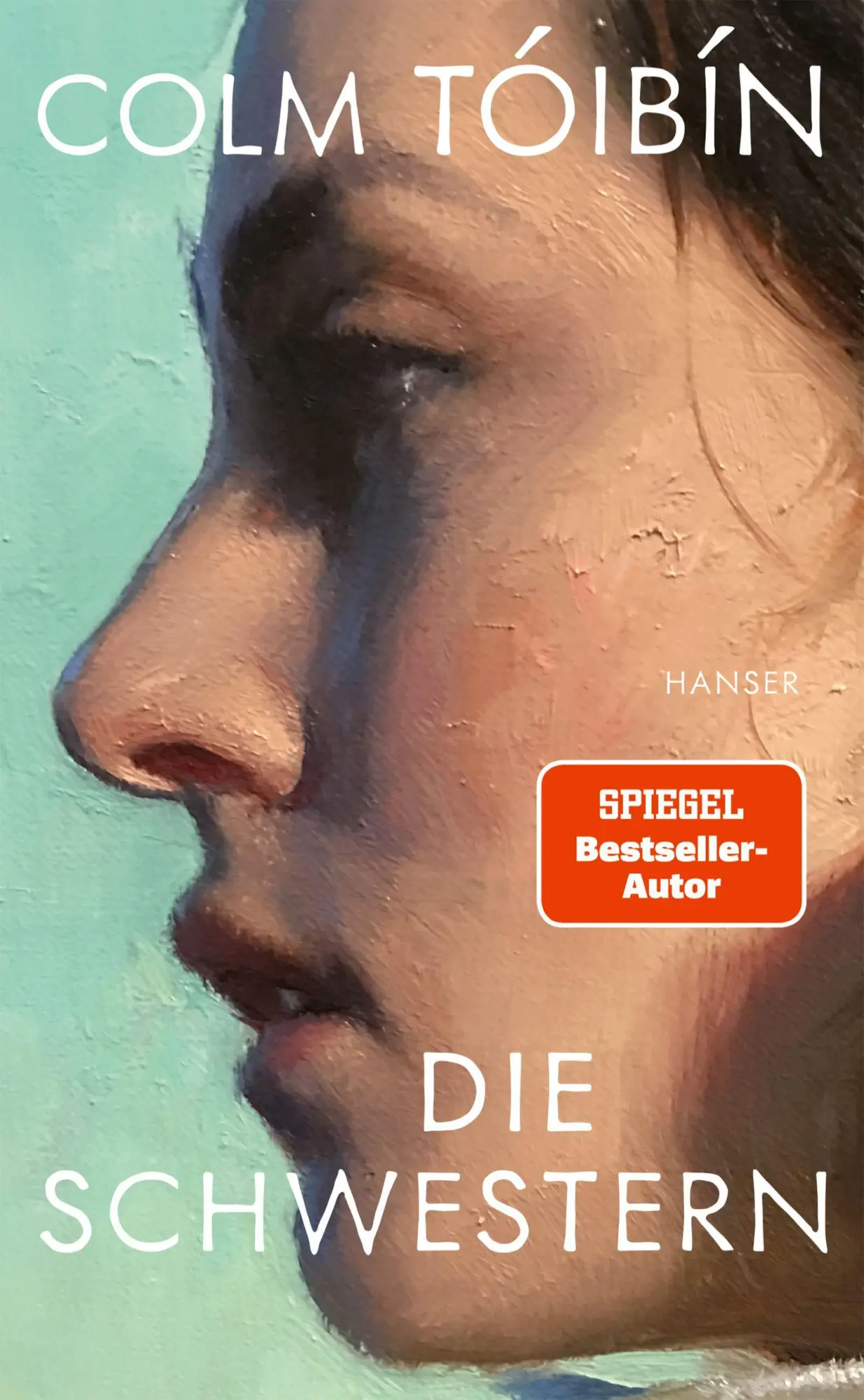 Cover: 9783446286498 | Die Schwestern | Colm Tóibín | Buch | 128 S. | Deutsch | 2026
