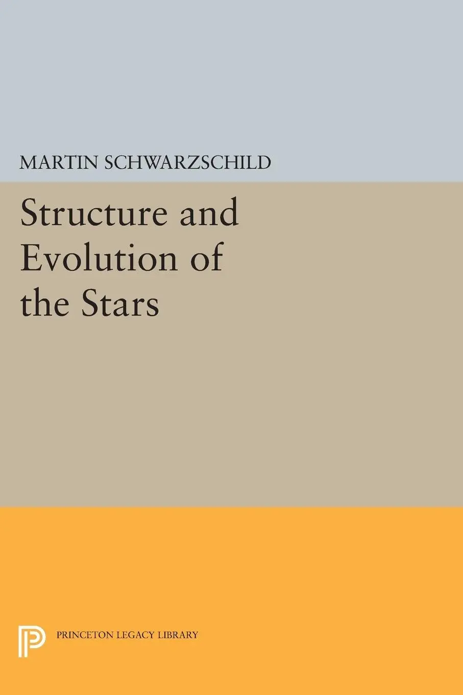 Cover: 9780691626598 | Structure and Evolution of Stars | Martin Schwarzschild | Taschenbuch