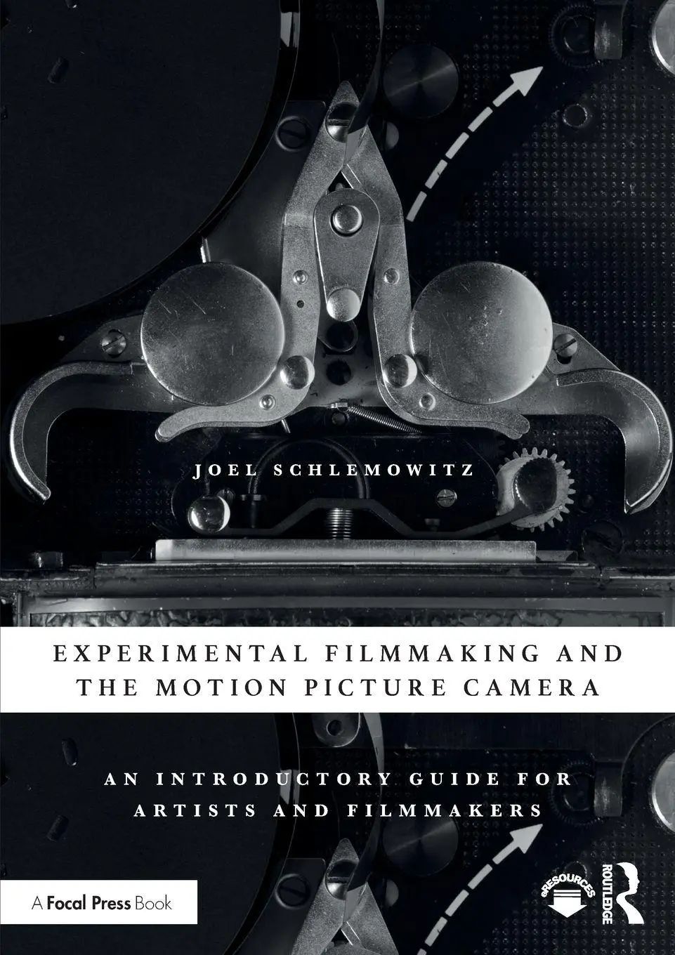 Cover: 9781138586598 | Experimental Filmmaking and the Motion Picture Camera | Schlemowitz