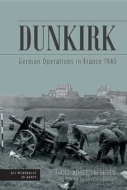 Cover: 9781612006598 | Dunkirk | Hans-Adolf Jacobsen | Buch | Gebunden | Englisch | 2019