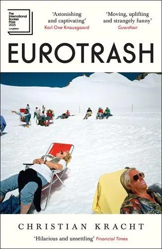 Cover: 9781805226598 | Eurotrash | Christian Kracht | Taschenbuch | 190 S. | Englisch | 2025