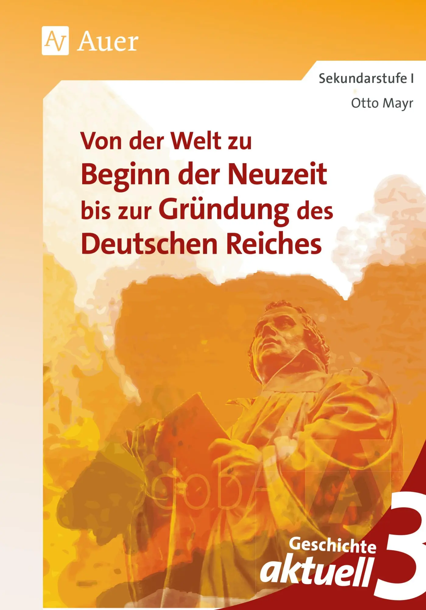 Cover: 9783403086598 | Geschichte aktuell, Band 3 | Otto Mayr | Taschenbuch | 140 S. | 2021