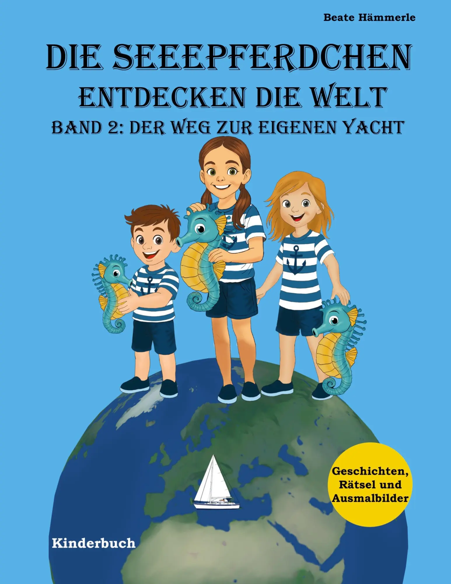 Cover: 9783696376598 | Die Seeepferdchen entdecken die Welt | Beate Hämmerle | Taschenbuch