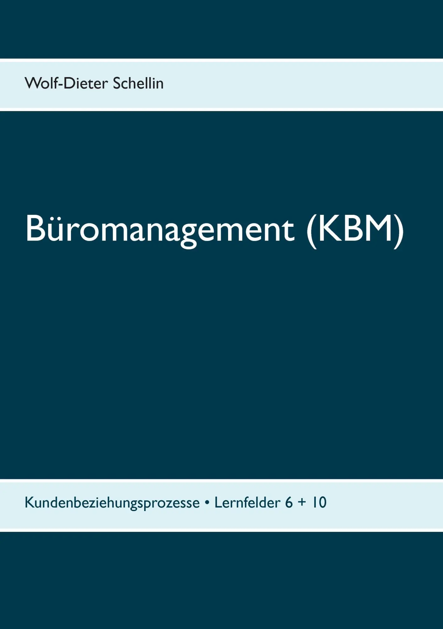 Cover: 9783739246598 | Büromanagement (KBM) | Kundenbeziehungsprozesse ¿ Lernfelder 6 + 10