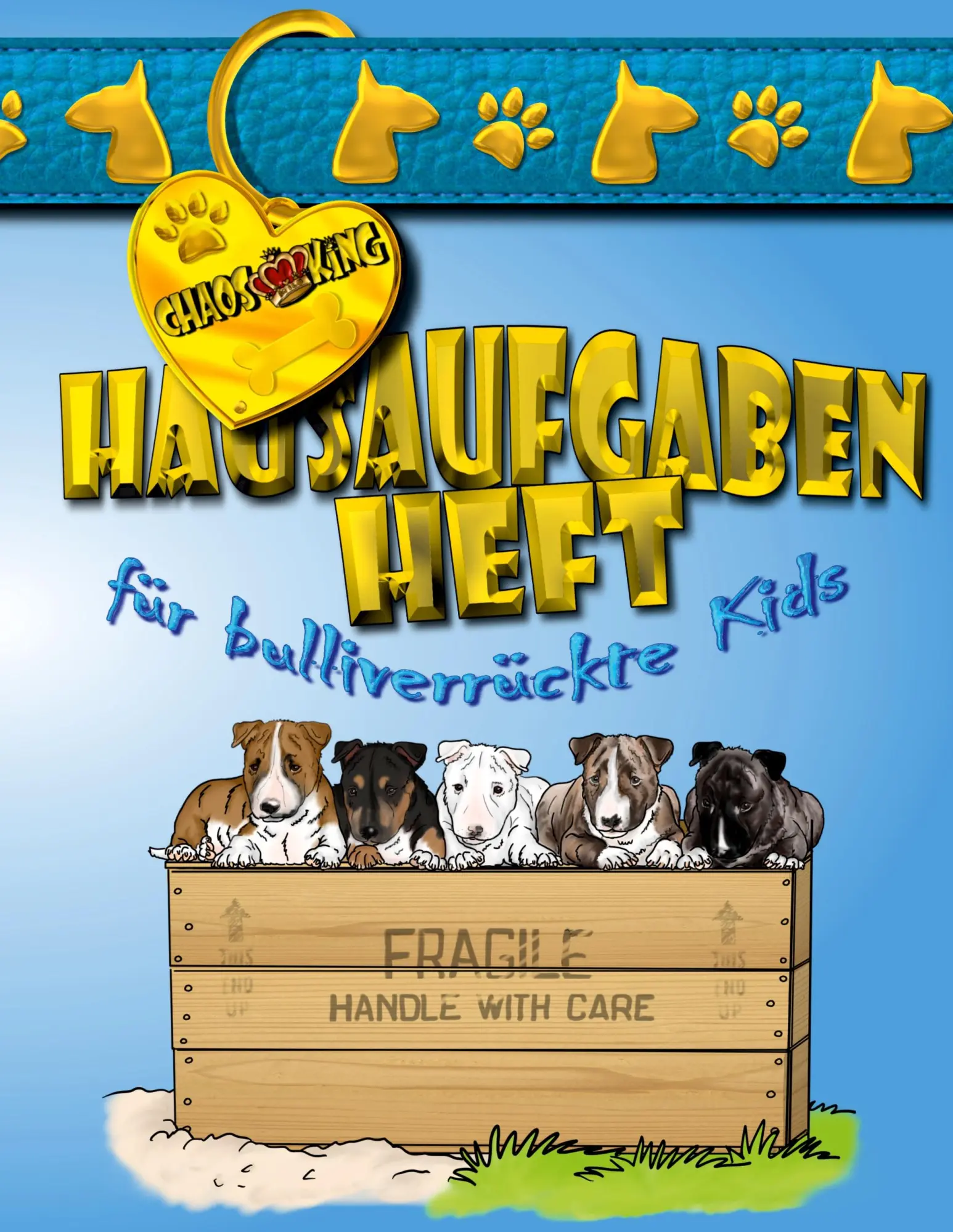 Cover: 9783751956598 | Hausaufgabenheft für bulliverrückte Kids | Monika Stahlheber-Meister