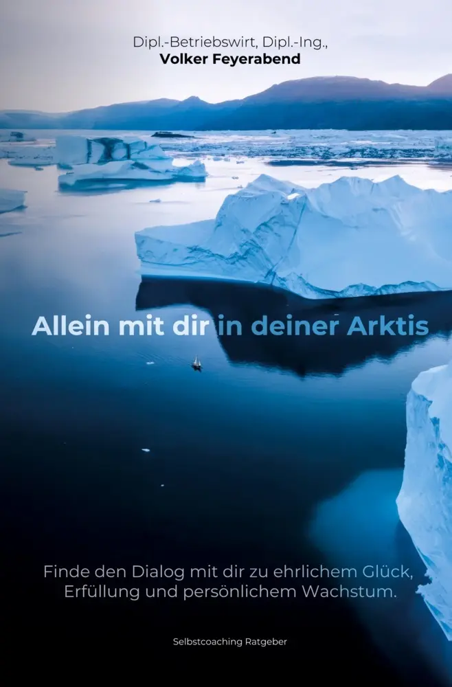 Cover: 9783759286598 | Allein mit dir in deiner Arktis | Volker Feyerabend | Taschenbuch