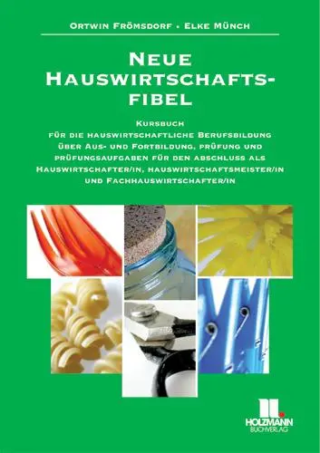 Cover: 9783778306598 | Neue Hauswirtschaftsfibel | Ortwin Frömsdorf (u. a.) | Taschenbuch