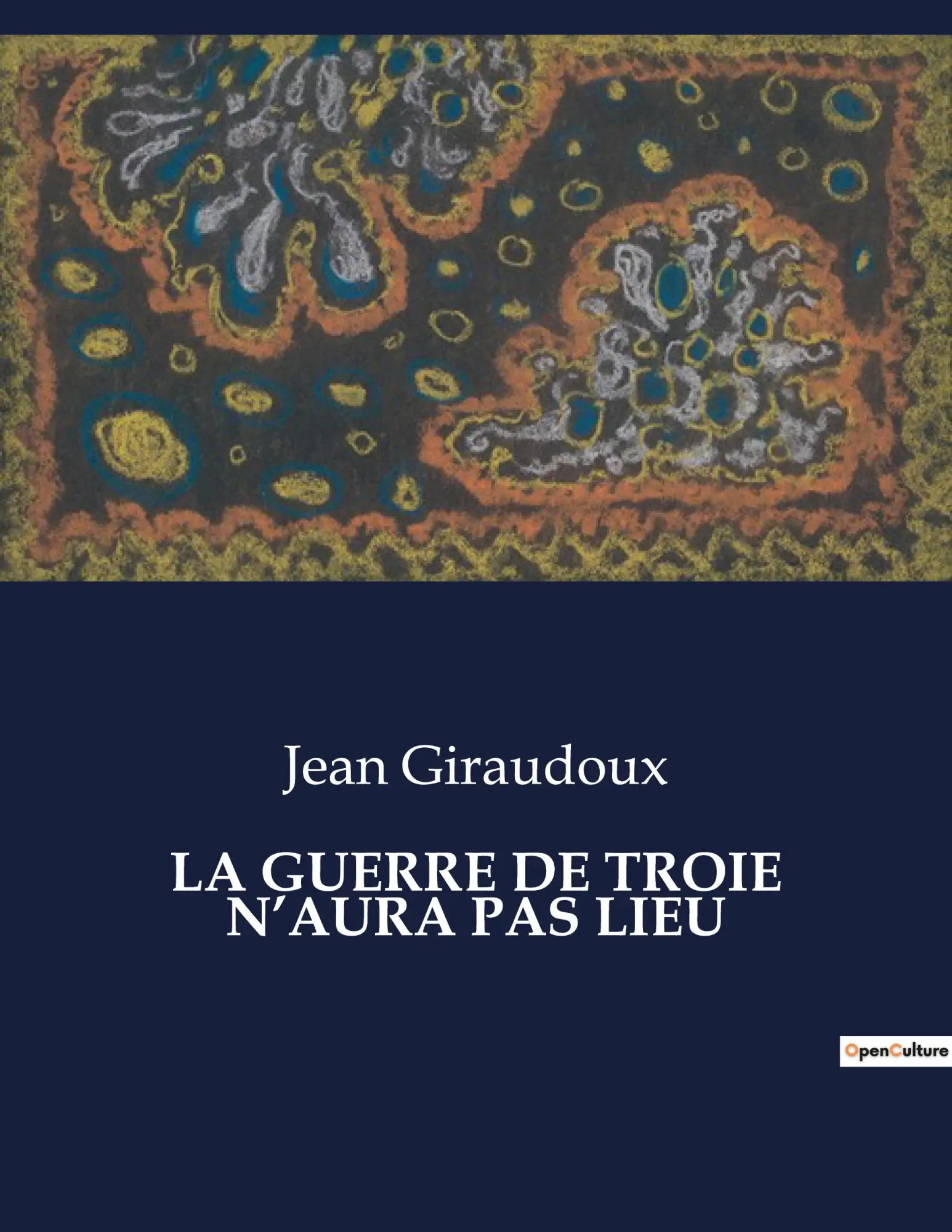 Cover: 9791041836598 | LA GUERRE DE TROIE N'AURA PAS LIEU | Jean Giraudoux | Taschenbuch