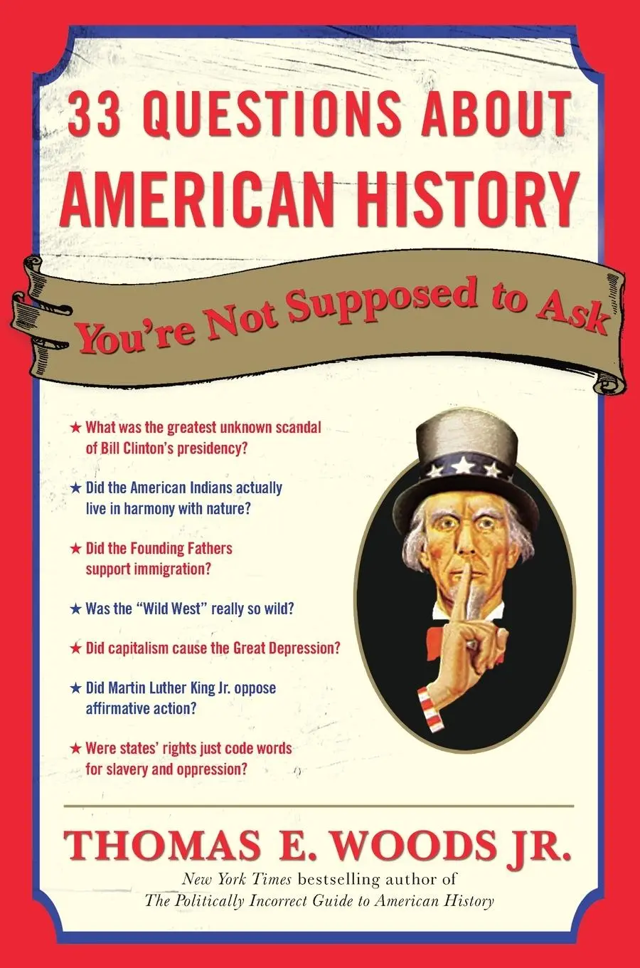 Cover: 9780307346698 | 33 Questions About American History You're Not Supposed to Ask | Woods