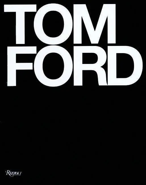Cover: 9780847826698 | Tom Ford | Tom Ford (u. a.) | Buch | Einband - fest (Hardcover) | 2004