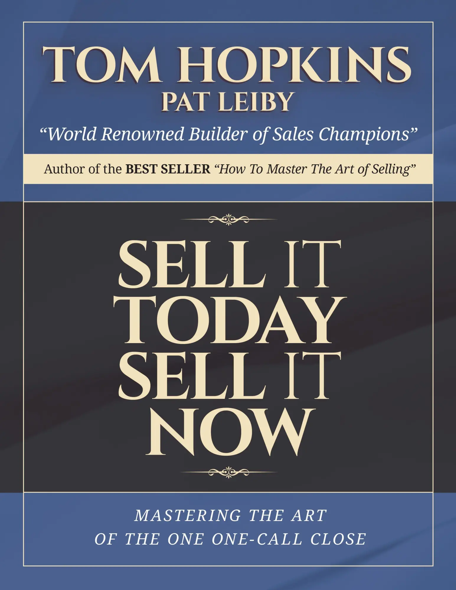 Cover: 9781613396698 | Sell It Today, Sell It Now | Mastering the Art of the One-Call Close