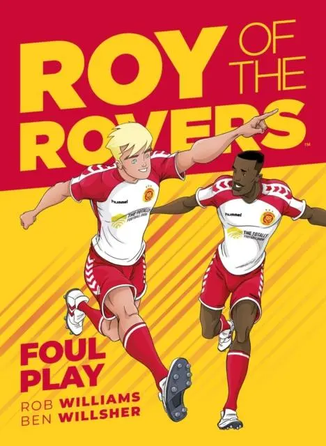 Cover: 9781781086698 | Roy of the Rovers: Foul Play | Rob Williams | Buch | Gebunden | 2019