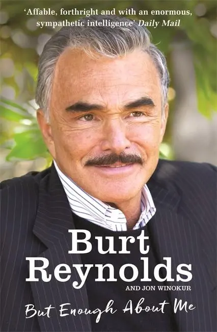 Cover: 9781910536698 | But Enough About Me | Burt Reynolds | Taschenbuch | Englisch | 2016