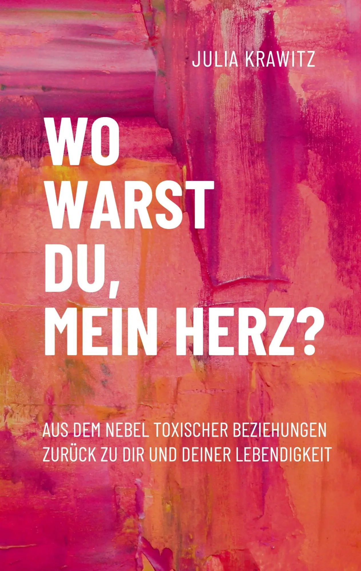 Cover: 9783695136698 | Wo warst du, mein Herz? | Julia Krawitz | Taschenbuch | 162 S. | 2026
