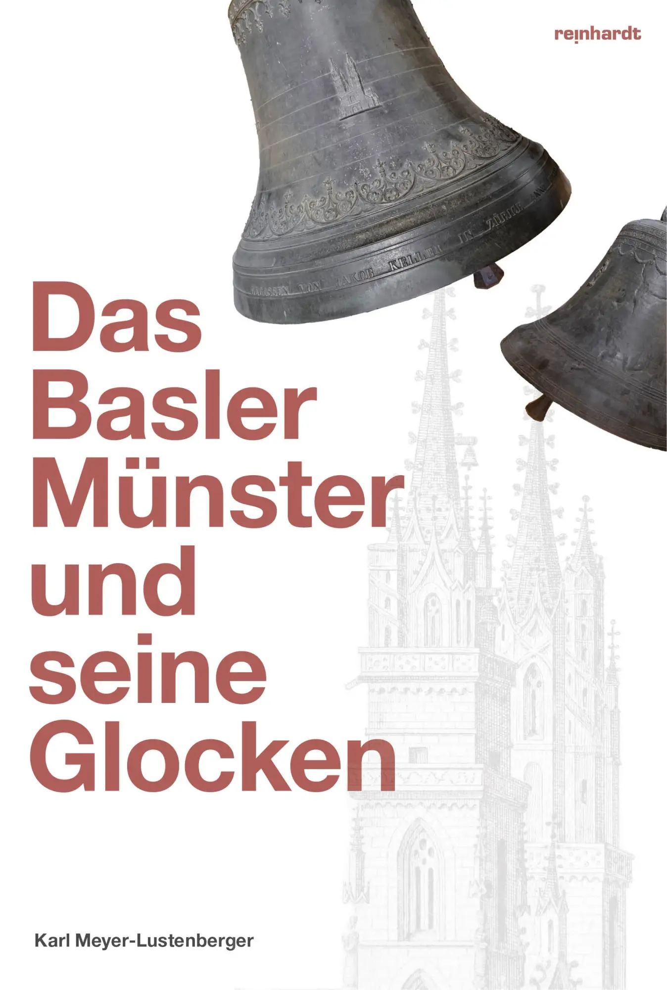 Cover: 9783724526698 | Das Basler Münster und seine Glocken | Karl Meyer-Lustenberger | Buch