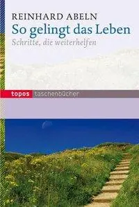 Cover: 9783836706698 | So gelingt das Leben | Reinhard Abeln | Taschenbuch | 127 S. | Deutsch
