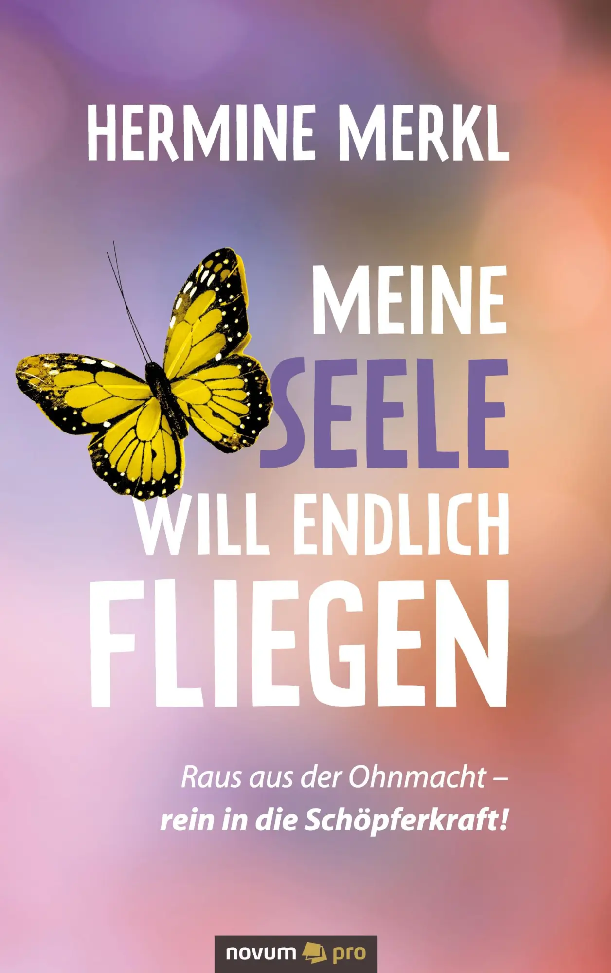Cover: 9783991076698 | Meine Seele will endlich fliegen | Hermine Merkl | Taschenbuch | 2021