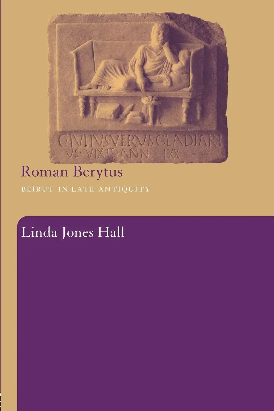 Cover: 9780415486798 | Roman Berytus | Beirut in Late Antiquity | Linda Jones Hall | Buch