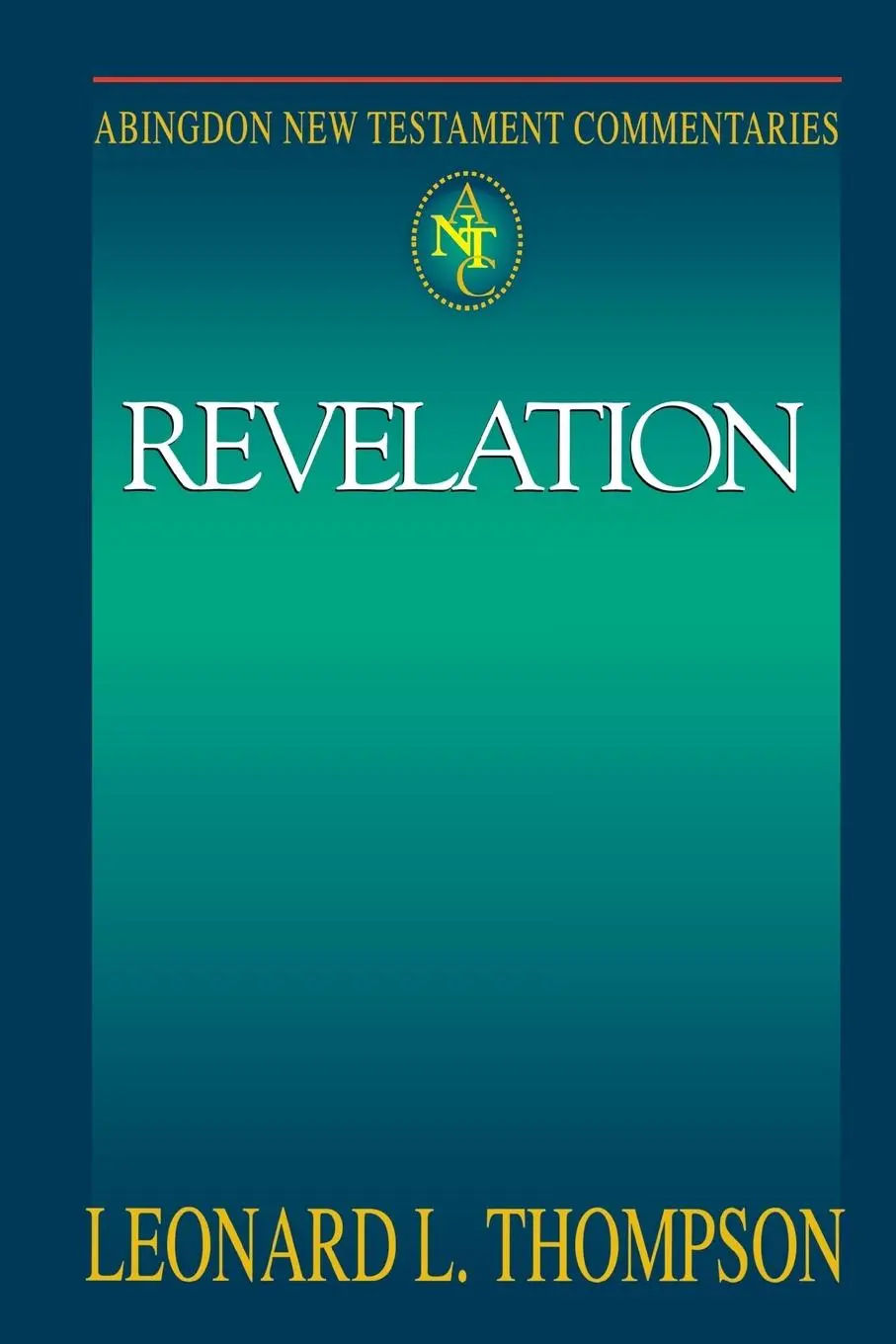Cover: 9780687056798 | Abingdon New Testament Commentary - Revelation | Leonard L. Thompson