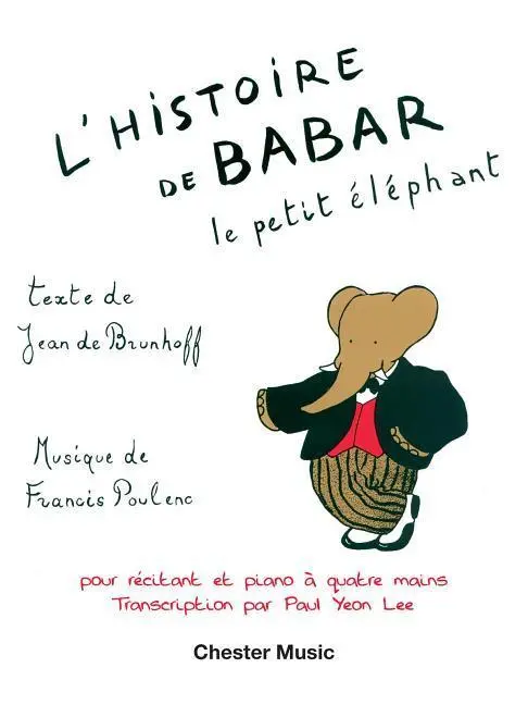 Cover: 9781783056798 | L'Histoire de Babar, Le Petit Elephant | For Narrator and Piano Duet