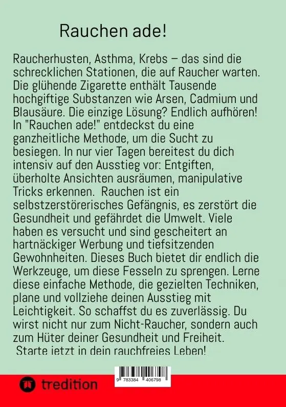 Rückseite: 9783384406798 | Rauchen ade! | In nur 4 Tagen zum Nicht-Raucher | Arnold H. Lanz