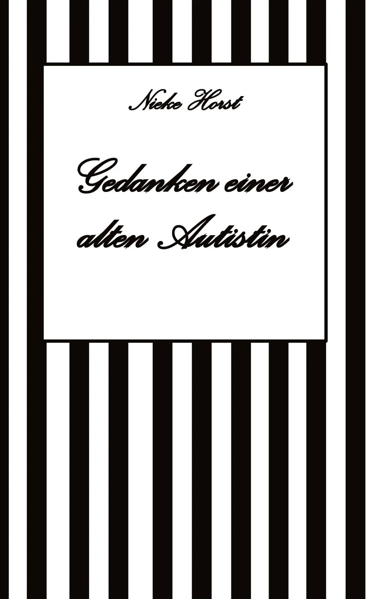 Cover: 9783384576798 | Gedanken einer alten Autist - Inklusion, PTBS, Trauma, Sucht,...