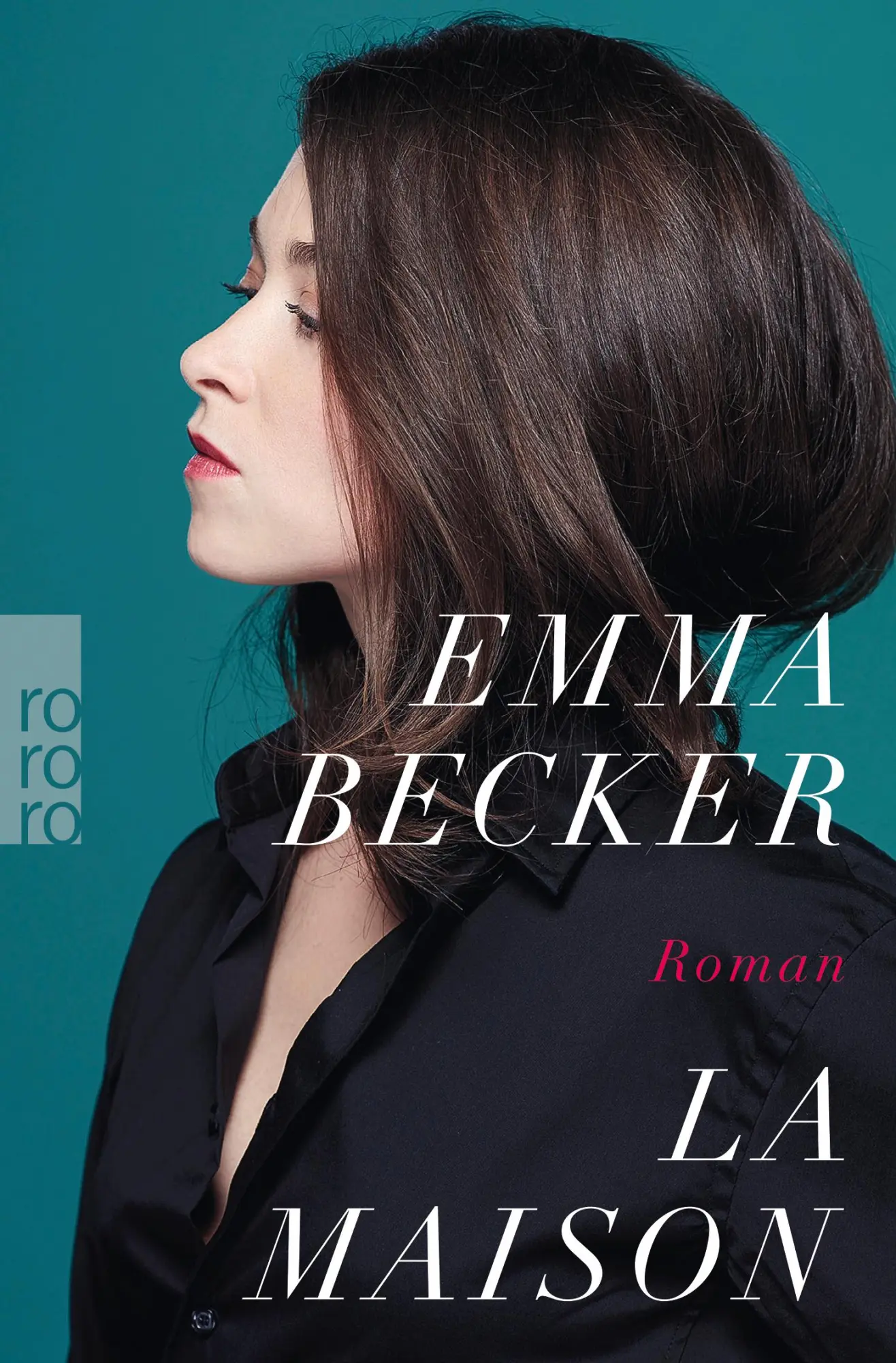 Cover: 9783499276798 | La Maison | Jetzt im Kino | Emma Becker | Taschenbuch | 384 S. | 2021
