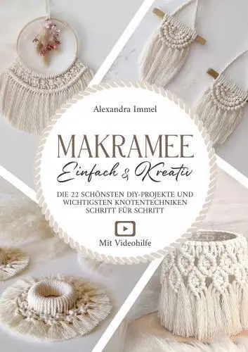 Cover: 9789403776798 | Makramee: Einfach &amp; Kreativ! | Alexandra Immel | Taschenbuch | Deutsch