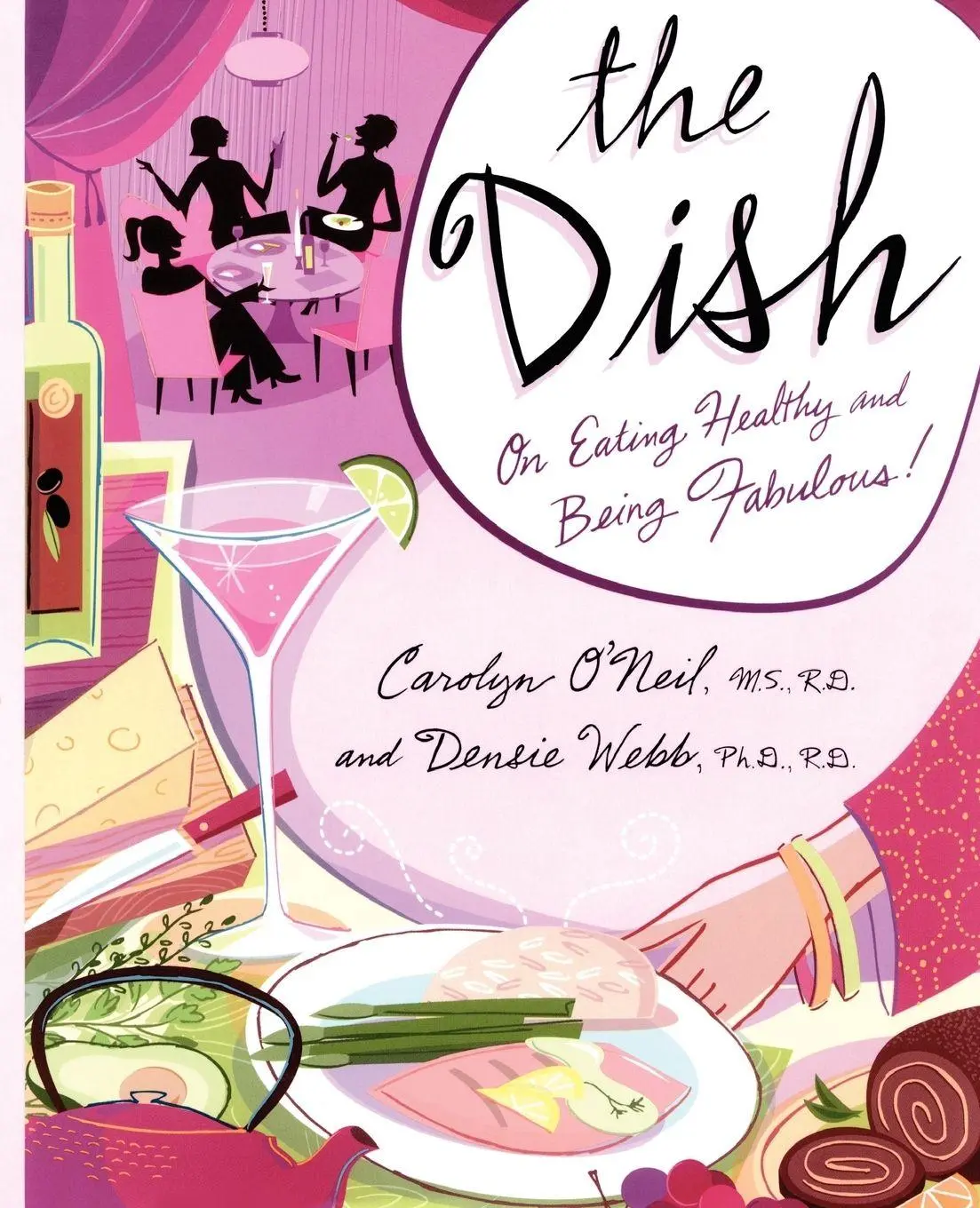 Cover: 9780743476898 | The Dish | On Eating Healthy and Being Fabulous! | O'Neil (u. a.)