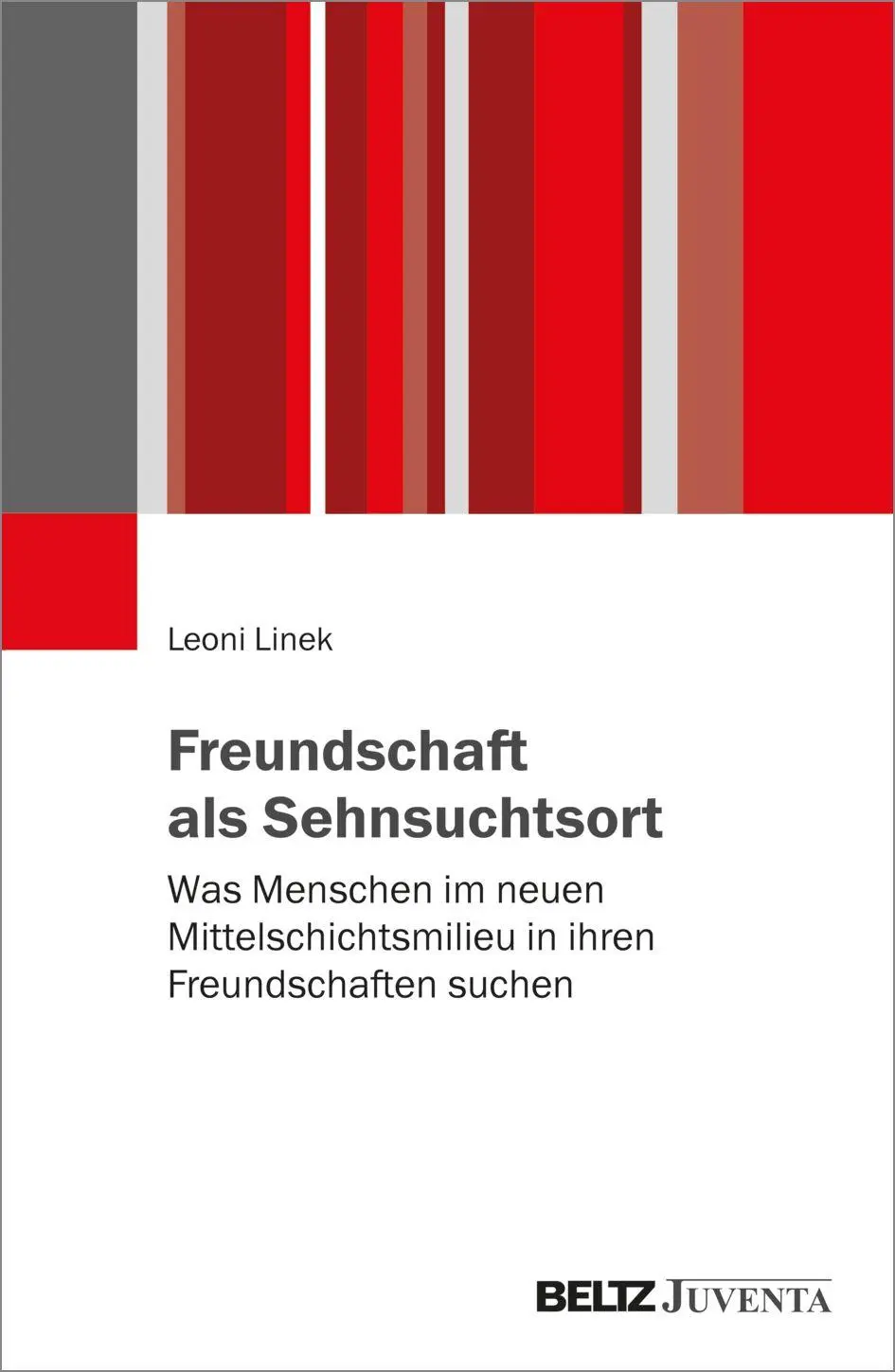 Cover: 9783779986898 | Freundschaft als Sehnsuchtsort | Leoni Linek | Taschenbuch | 224 S.