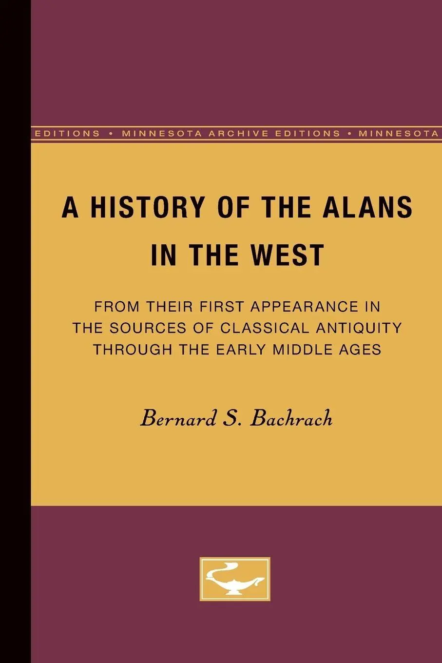 Cover: 9780816656998 | A History of the Alans in the West | Bernard S. Bachrach | Taschenbuch