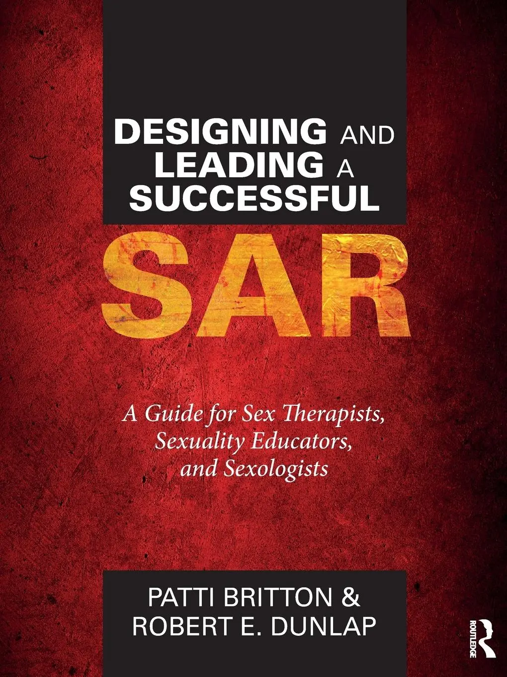 Cover: 9781138236998 | Designing and Leading a Successful SAR | Patti Britton (u. a.) | Buch