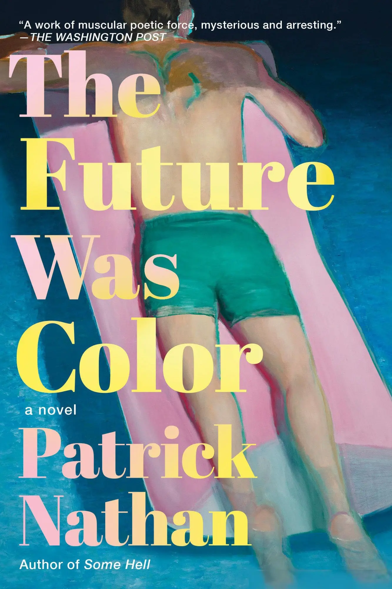 Cover: 9781640096998 | The Future Was Color | A Novel | Patrick Nathan | Taschenbuch | 2025