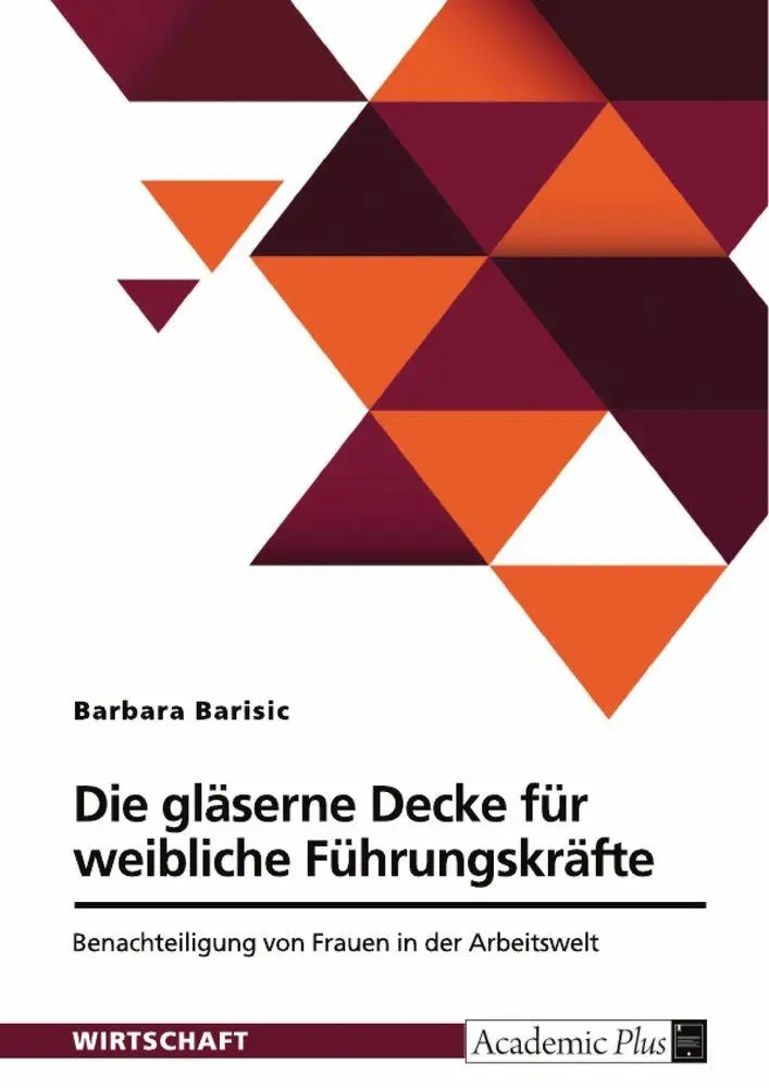 Cover: 9783389126998 | Die gläserne Decke für weibliche Führungskräfte. Benachteiligung...