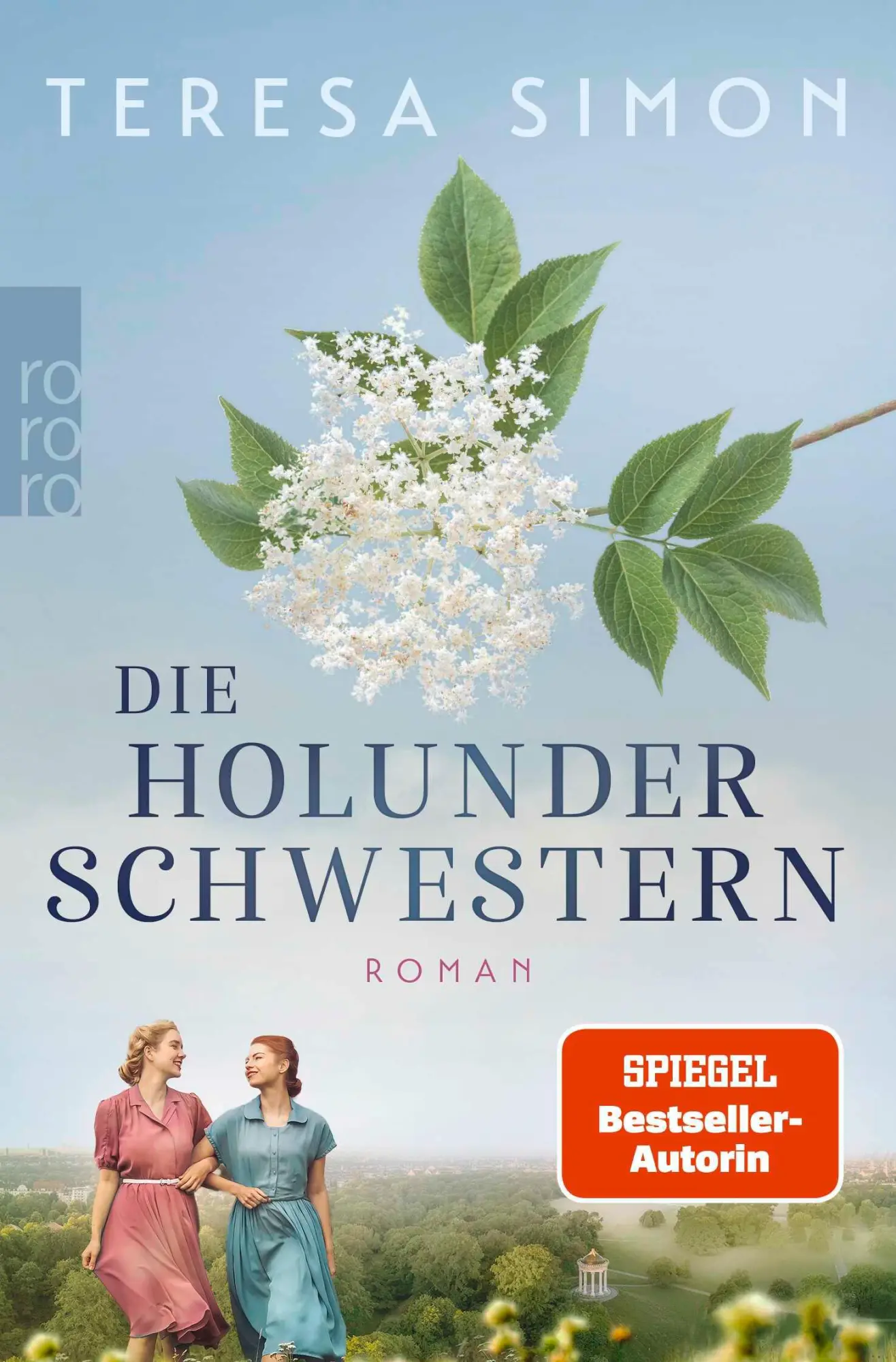 Cover: 9783499016998 | Die Holunderschwestern | Teresa Simon | Taschenbuch | 512 S. | Deutsch