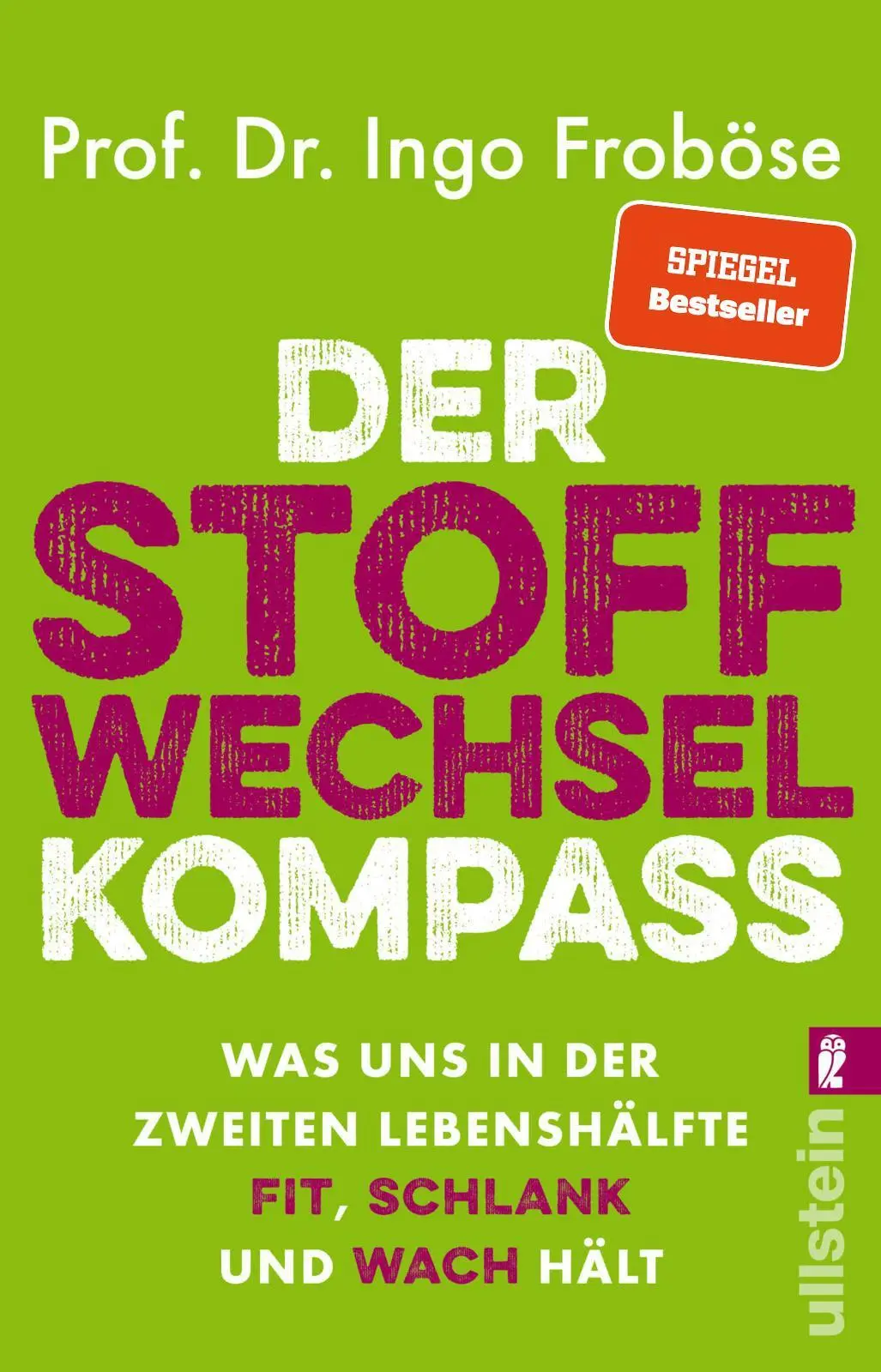 Cover: 9783548066998 | Der Stoffwechsel-Kompass | Ingo Froböse | Taschenbuch | 304 S. | 2024 Cover: 9783548066998 | Der Stoffwechsel-Kompass | Ingo Froböse | Taschenbuch | 304 S. | 2024