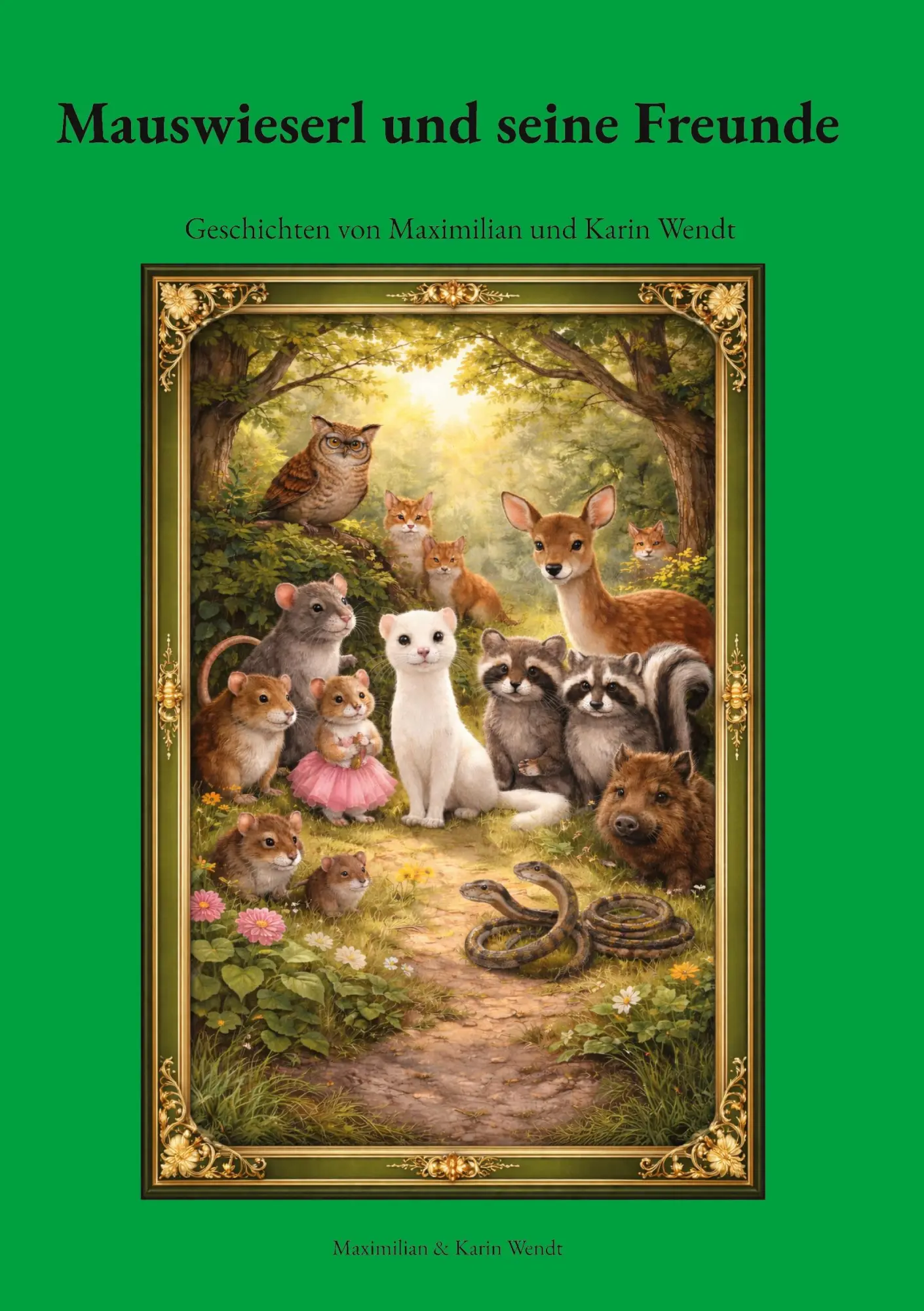 Cover: 9783695726998 | Mauswieserl und seine Freunde | Maximilian Wendt (u. a.) | Buch | 2026