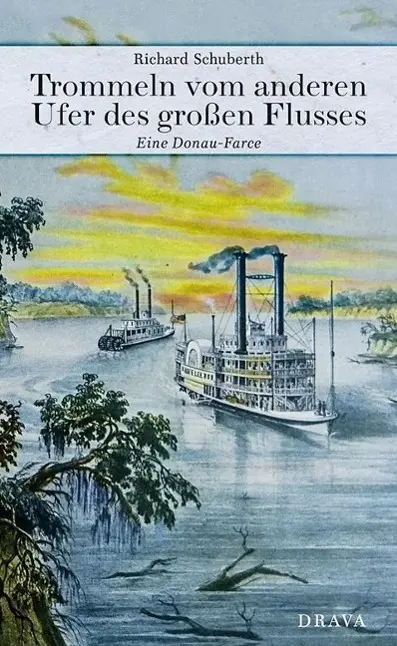 Cover: 9783854356998 | Trommeln vom anderen Ufer des großen Flusses | Richard Schuberth