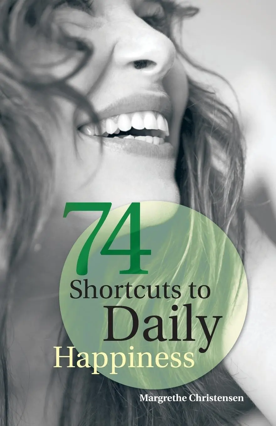 Cover: 9781452577098 | 74 Shortcuts to Daily Happiness | Margrethe Christensen | Taschenbuch