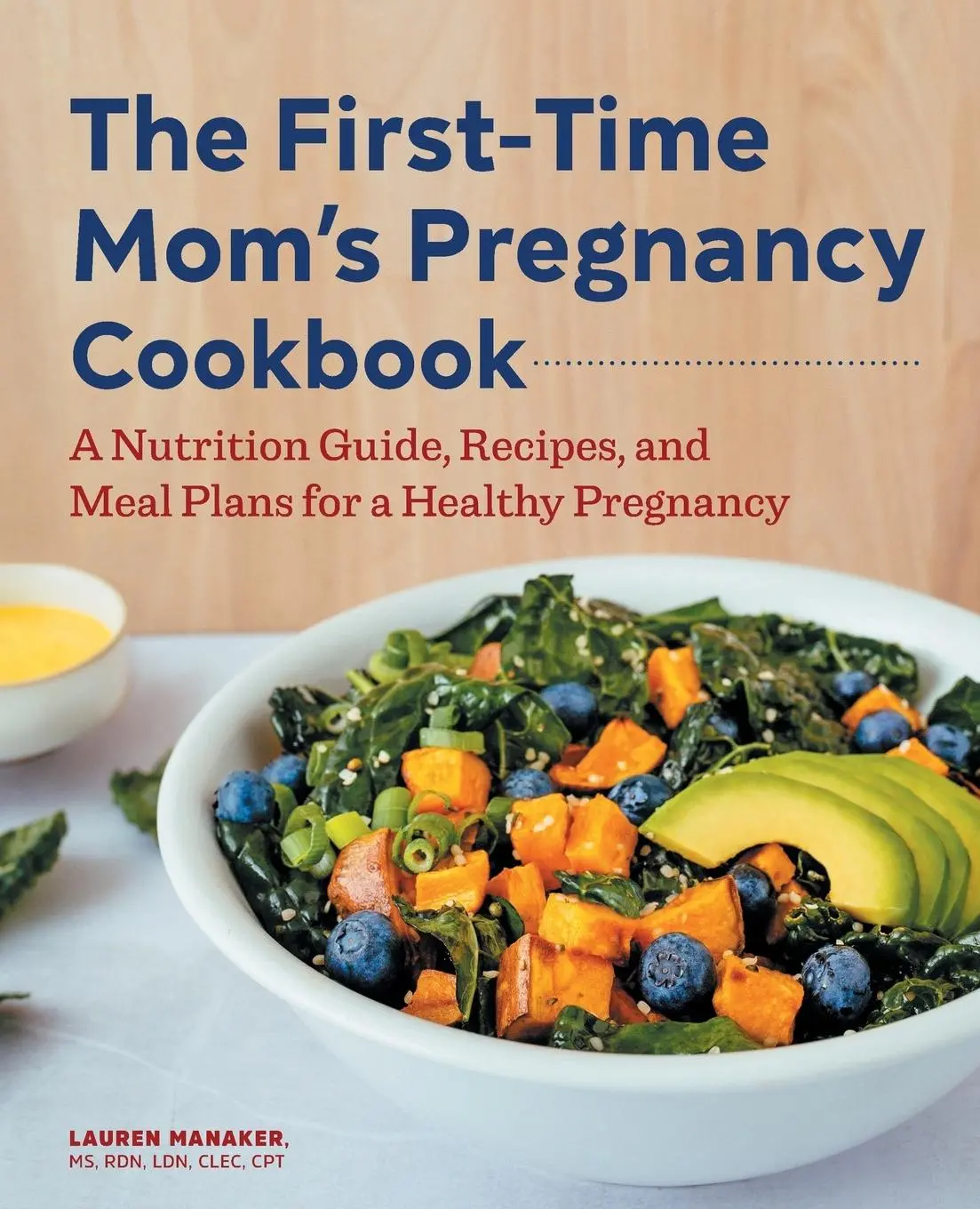 Cover: 9781648767098 | The First-Time Mom's Pregnancy Cookbook | Lauren Manaker | Taschenbuch