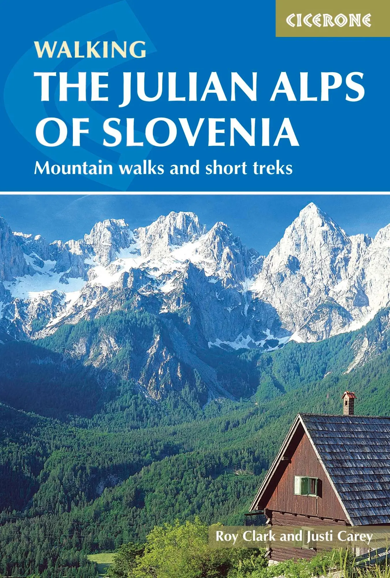 Cover: 9781852847098 | The Julian Alps of Slovenia | Justi Carey (u. a.) | Taschenbuch | 2015