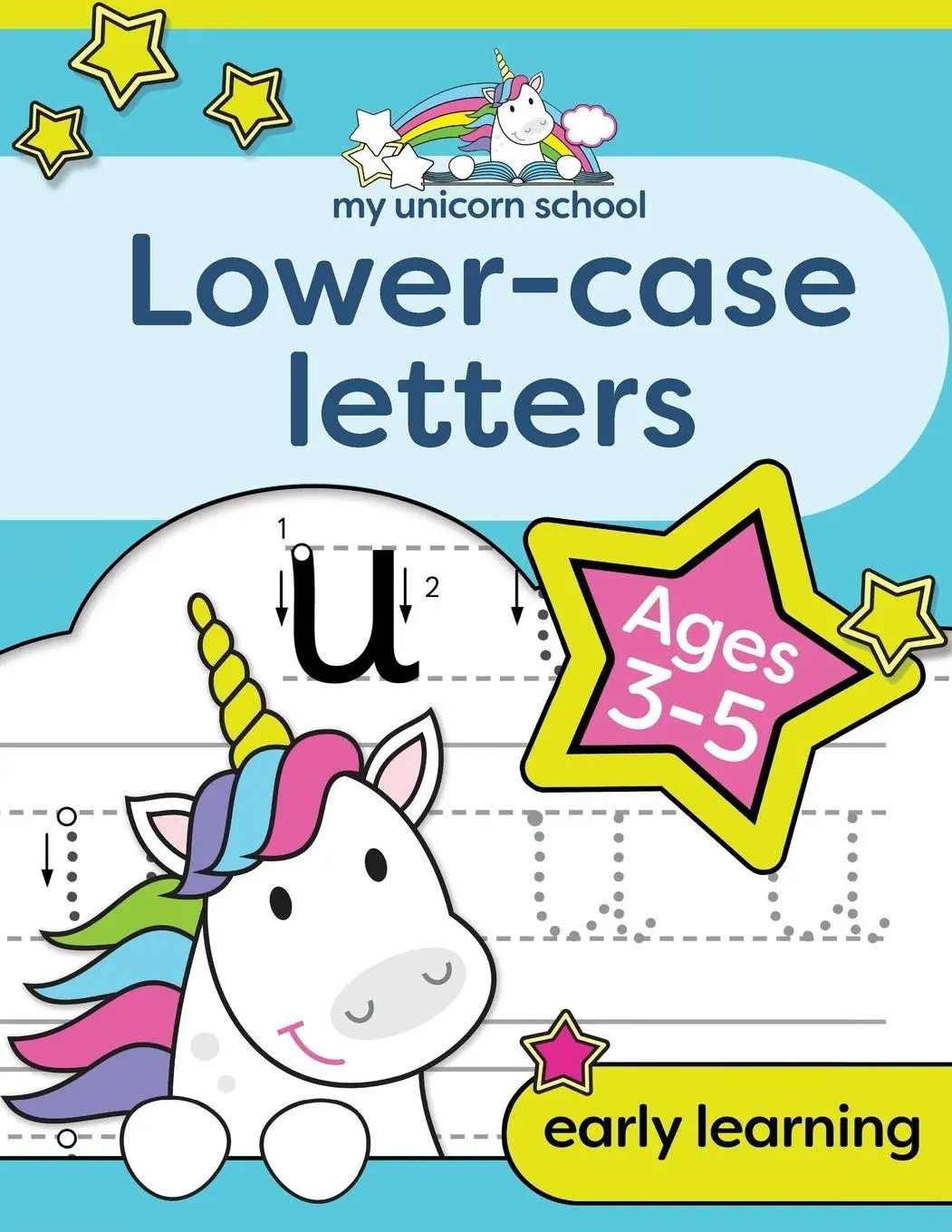 Cover: 9781913467098 | My Unicorn School Lower-case Letters Ages 3-5 | Creative Kids Studio