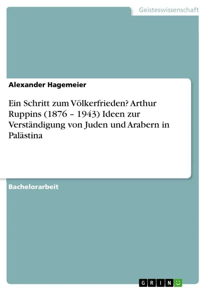Cover: 9783346447098 | Ein Schritt zum Völkerfrieden? Arthur Ruppins (1876 - 1943) Ideen...