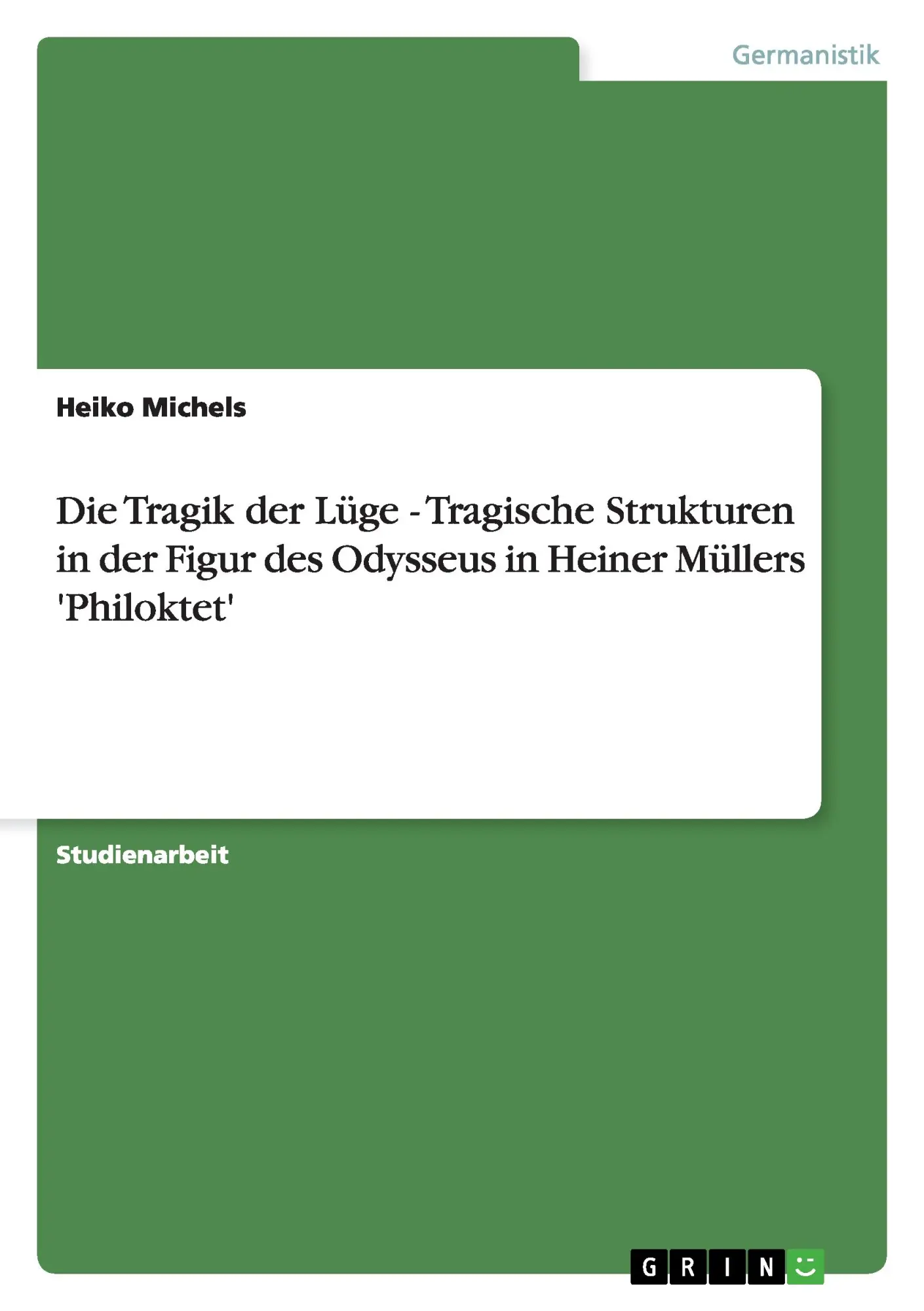 Cover: 9783640857098 | Die Tragik der Lüge - Tragische Strukturen in der Figur des...