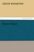 Cover: 9783842437098 | Bunner Sisters | Edith Wharton | Taschenbuch | 92 S. | Englisch | 2011