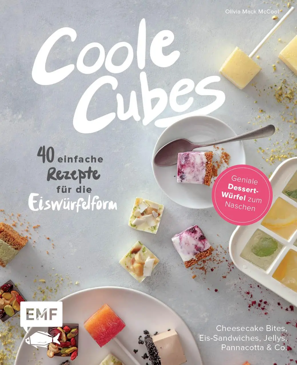 Cover: 9783960937098 | Coole Cubes - Geniale Dessert-Würfel zum Naschen | Buch | 96 S. | 2020