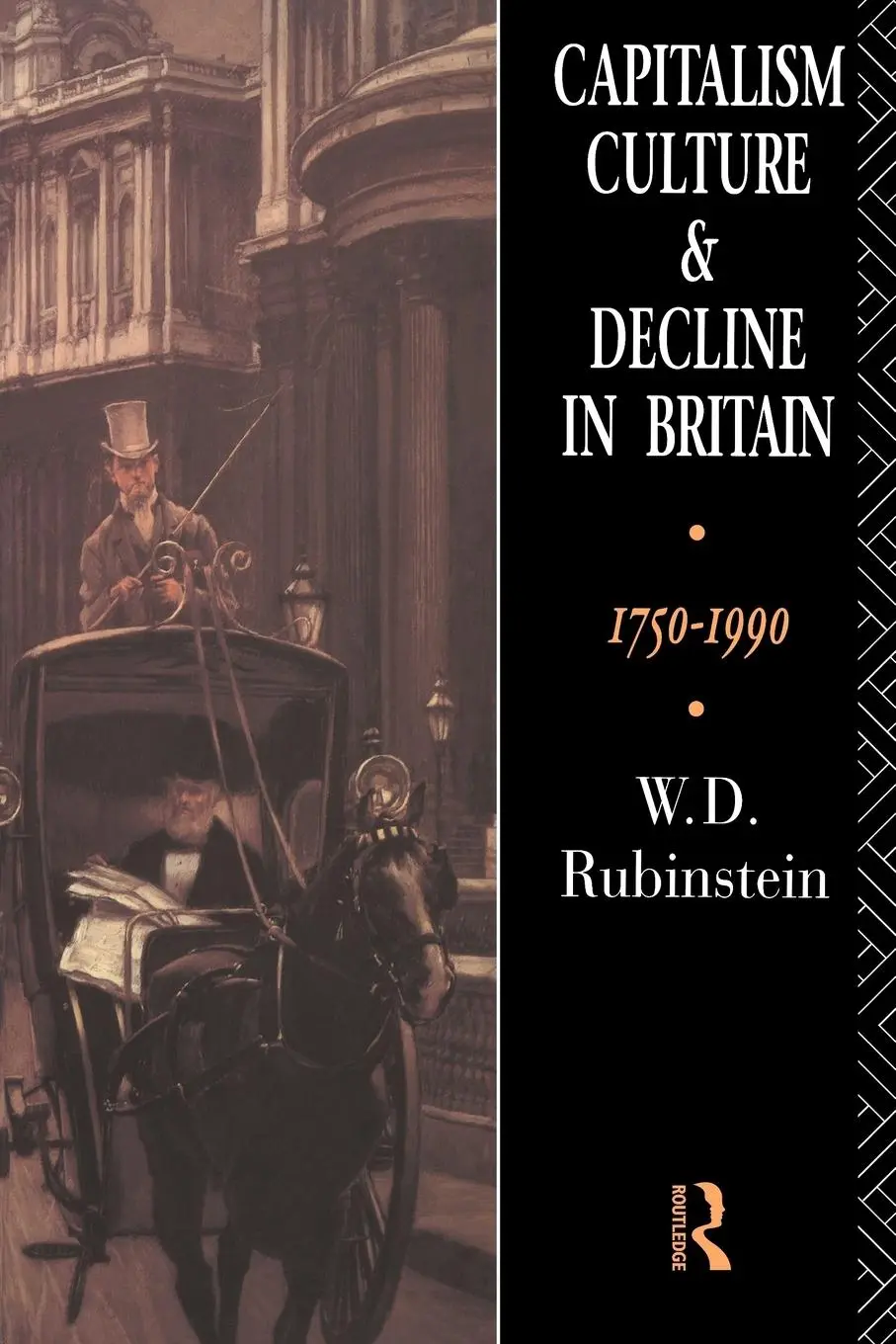 Cover: 9780415037198 | Capitalism, Culture and Decline in Britain | 1750 -1990 | Rubinstein