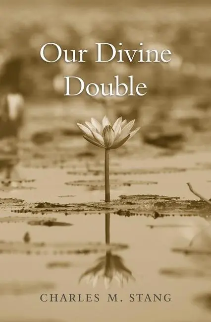 Cover: 9780674287198 | Our Divine Double | Charles M. Stang | Buch | Englisch | 2016